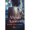 Alyssa Arrives