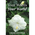 Your Words Your World