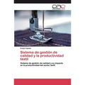 Sistema de gestión de calidad y la productividad textil