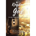 The Kingdom of God: The Light for Today and the Hope for Tomorrow