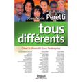 Tous différents: Gérer la diversité dans l'entreprise