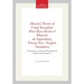 Alhacen's Theory of Visual Perception (First Three Books of Alhacen's de Aspectibus), Volume Two--English Translation: Transactions, American Philosop