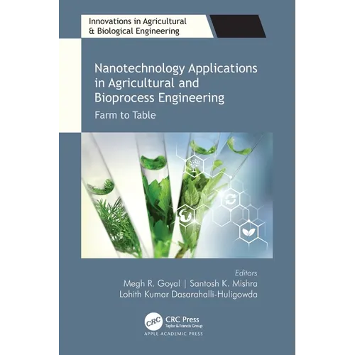 Nanotechnology Applications in Agricultural and Bioprocess Engineering: Farm to Table