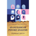 An Outline of Psycho-Analysis