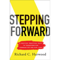 Stepping Forward: A Positive, Practical Path to Transform Our Communities and Our Lives