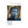 The Louisville Review Number 93 Summer 2023