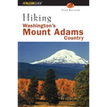 Hiking Washington's Mount Adams Country: A Guide to the Mount Adams, Indian Heaven, and Trapper Creek Wilderness Areas of Washington's Southern Cascad