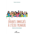 Les enfants immigrés à l'école primaire: Etude de cas à Paris et Bruxelles