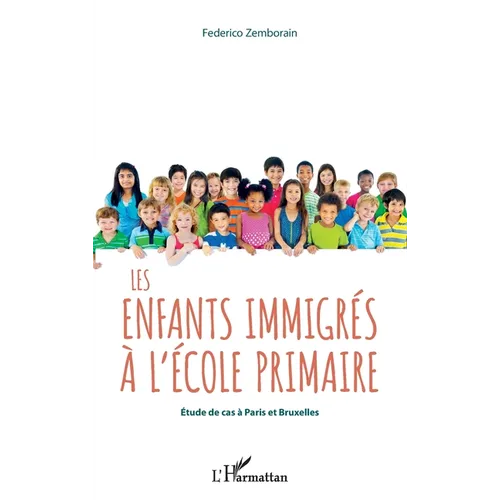 Les enfants immigrés à l'école primaire: Etude de cas à Paris et Bruxelles