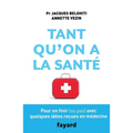 Tant qu'on a la santé