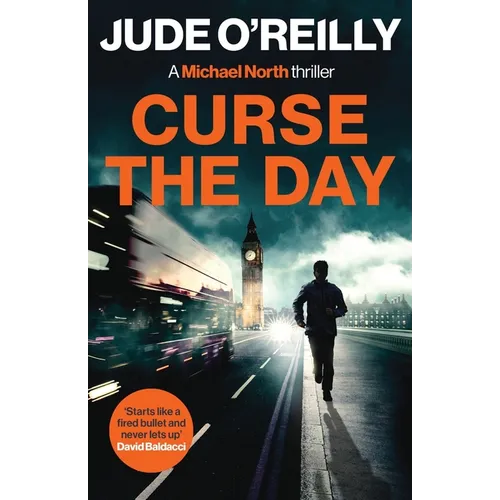 Curse the Day: A gripping action thriller for fans of Mark Dawson and David Baldacci