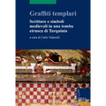 Forme del Politico Tra Ottocento E Novecento: Scritture E Simboli Medievali in Una Tomba Etrusca Di Tarquinia