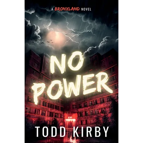 No Power: A Bronxland Novel