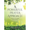 A Powerful Prayer Approach: Six phases of life-changing intimacy with God.