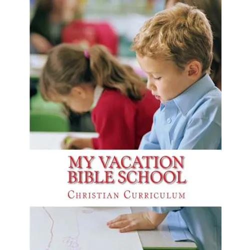 My Vacation Bible School: A Children Learning Kit