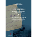 My Dear Son Garabed: I Read Your Letter, I Cried, I Laughed - Kojaian Family Letters from Efkere Kayseri to America (1912-1919): I Read You