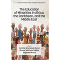 The Education of Minorities in Africa, the Caribbean, and the Middle East