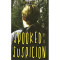 Spooked by a Suspicion