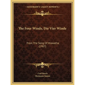 The Four Winds, Die Vier Winde: From The Song Of Hiawatha (1907)
