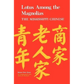 Lotus Among the Magnolias: The Mississippi Chinese