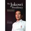 The Jokowi Presidency: Indonesia's Decade of Authoritarian Revival