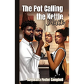 The Pot Calling the Kettle Black