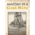 Anatomy of a Gold Mine
