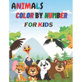 Animals Color By Number: 50 Cute Animals Color By Number Book for Kids