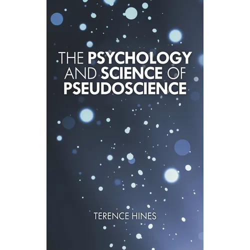 Psychology and Science of Pseudoscience