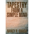 Tapestry from a Simple Mind