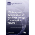 Efficiency and Optimization of Buildings Energy Consumption: Volume II