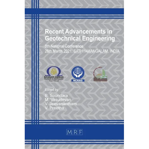 Recent Advancements in Geotechnical Engineering: Ncrag'21