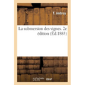 La submersion des vignes. 2e édition
