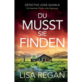 Du musst sie finden: Ein fesselnder Thriller voller Spannung