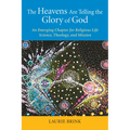 The Heavens Are Telling the Glory of God: An Emerging Chapter for Religious Life; Science, Theology, and Mission