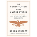 The Constitution of the United States and Other Patriotic Documents