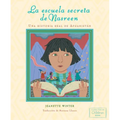 La Escuela Secreta de Nasreen (Nasreen's Secret School): Una Historia Real de Afganistán