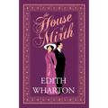 The House of Mirth: Annotated Edition (Alma Classics Evergreens)