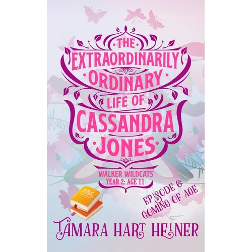 Episode 6: Coming of Age: The Extraordinarily Ordinary Life of Cassandra Jones