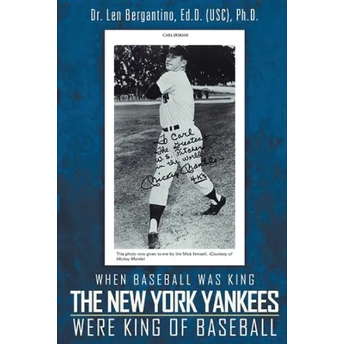 When Baseball was King The New York Yankees were King of Baseball: New Edition