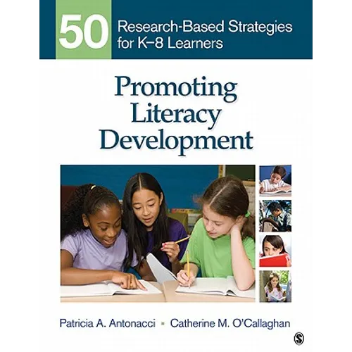 Promoting Literacy Development: 50 Research-Based Strategies for K-8 Learners