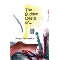 Sudden Death Of--