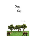 Out, Out
