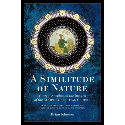 A Similitude of Nature: Giorgio Anselmi on the Images of the Eighth Celestial Sphere