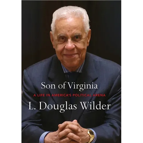Son of Virginia: A Life in America's Political Arena