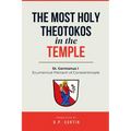 The Most Holy Theotokos in the Temple