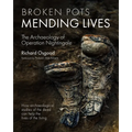 Broken Pots, Mending Lives: The Archaeology of Operation Nightingale