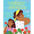 El Pañuelo Amarillo / The Yellow Handkerchief