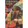 The English Heretic Collection: Ritual Histories, Magickal Geography