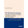 Di chi tiene la penna: immagini di scrittori e scrittura nel romanzo italiano dal 1911 al 1942. Letture da Annie Vivanti, Luigi Pirandello, J